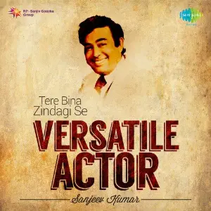 Versatile Actor - Sanjeev Kumar Various Artists